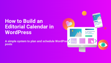 Visual guide for building an editorial calendar in WordPress, featuring a desktop and mobile screen displaying blog posts and planning tools.