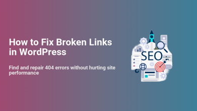 How to Fix Broken Links in WordPress, an SEO illustration showing tools to find and repair 404 errors for better site performance.
