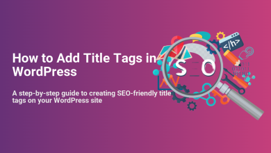 Illustration showing a magnifying glass highlighting 'SEO', surrounded by web development tools, gears, and code. Text reads 'How to Add Title Tags in WordPress' for creating SEO-friendly title tags.
